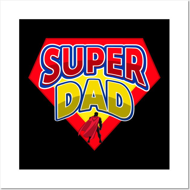 Super Dad Super | Father'S Day Gift | Gift For Dad | Superhero Dad Wall Art by Samuel John